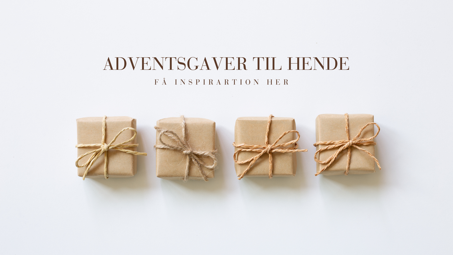 Adventsgaver til hende: Inspiration