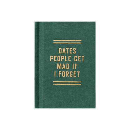 Dates People Get Mad If I Forget