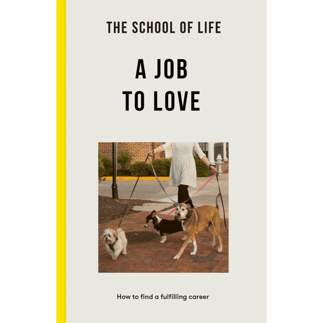 School of life - a job to love bog