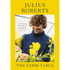 Julius Roberts The Farm Table er en bog, hvor du hører om at være selvdyrkende og elske haven