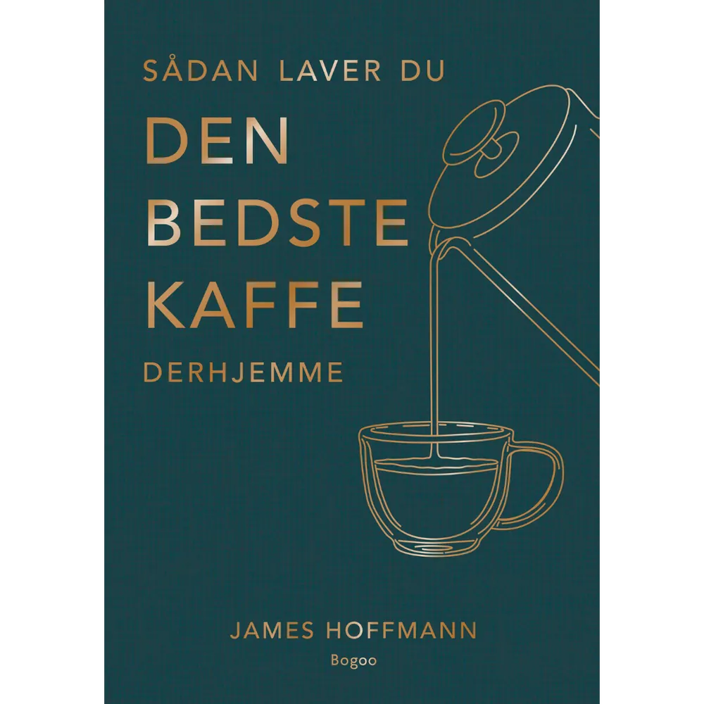 Sådan laver du den bedste kaffe derhjemme
