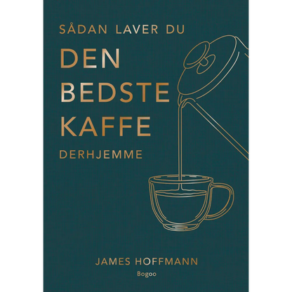Sådan laver du den bedste kaffe derhjemme